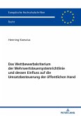 Das Wettbewerbskriterium der Mehrwertsteuersystemrichtlinie und dessen Einfluss auf die Umsatzbesteuerung der oeffentlichen Hand (eBook, ePUB)