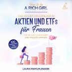 How to be a rich girl: Das 1x1 der Geldanlage in Aktien und ETFs für Frauen – Wie Sie zur Königin über Ihre Finanzen werden - 100 Finanztipps für Frauen (MP3-Download)