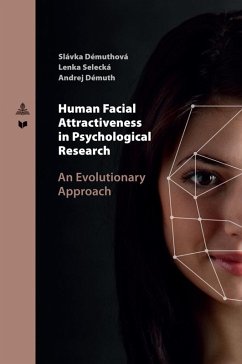 Human Facial Attractiveness in Psychological Research (eBook, ePUB) - Slavka Demuthova, Demuthova
