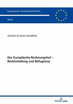 Der Europaeische Rechnungshof - Rechtsstellung und Befugnisse (eBook, ePUB) - Karsten-Kristian Heudtla, Heudtla