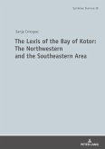 Lexis of the Bay of Kotor: The Northwestern and Southeastern Area (eBook, ePUB)