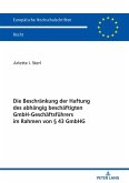 Die Beschraenkung der Haftung des abhaengig beschaeftigten GmbH-Geschaeftsfuehrers im Rahmen von 43 GmbHG (eBook, ePUB)