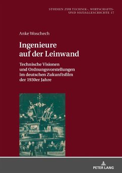 Ingenieure auf der Leinwand (eBook, ePUB) - Anke Woschech, Woschech