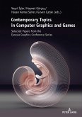Contemporary Topics in Computer Graphics and Games (eBook, ePUB)