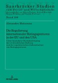 Die Regulierung internationaler Ratingagenturen in der EU und den USA (eBook, ePUB)