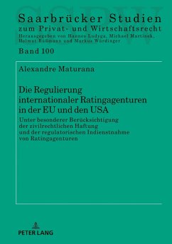 Die Regulierung internationaler Ratingagenturen in der EU und den USA (eBook, ePUB) - Alexandre Maturana, Maturana