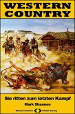 WESTERN COUNTRY 437: Sie ritten zum letzten Kampf (eBook, ePUB)