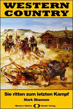Cover WESTERN COUNTRY 437: Sie ritten zum letzten Kampf (eBook, ePUB)