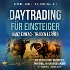 Daytrading für Einsteiger – Ganz einfach Traden lernen: Wie Sie intelligent investieren, profitabel an der Börse handeln & finanziell frei werden (MP3-Download)