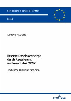 Bessere Daseinsvorsorge durch Regulierung im Bereich des OePNV (eBook, ePUB) - Dongyang Zhang, Zhang