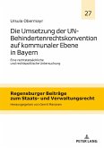 Die Umsetzung der UN-Behindertenrechtskonvention auf kommunaler Ebene in Bayern (eBook, ePUB)
