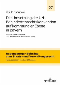 Die Umsetzung der UN-Behindertenrechtskonvention auf kommunaler Ebene in Bayern (eBook, ePUB) - Ursula Obermayr, Obermayr