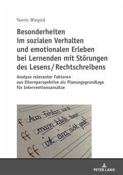 Besonderheiten im sozialen Verhalten und emotionalen Erleben bei Lernenden mit Stoerungen des Lesens / Rechtschreibens (eBook, ePUB) - Yannic Wiegold, Wiegold
