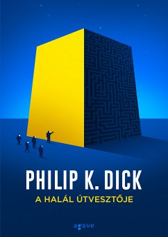 A halál útvesztoje (eBook, ePUB) - K. Dick, Philip