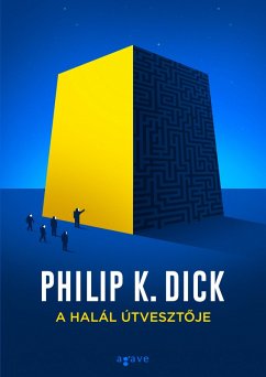 A halál útvesztoje (eBook, ePUB) - K. Dick, Philip