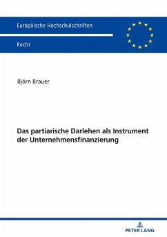 Das partiarische Darlehen als Instrument der Unternehmensfinanzierung (eBook, ePUB) - Bjorn Brauer, Brauer