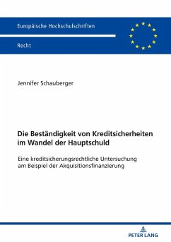 Die Bestaendigkeit von Kreditsicherheiten im Wandel der Hauptschuld (eBook, ePUB) - Jennifer Schauberger, Schauberger