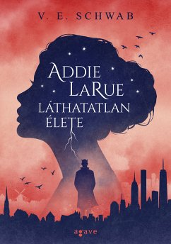 Addie LaRue láthatatlan élete (eBook, ePUB) - Schwab, V. E.