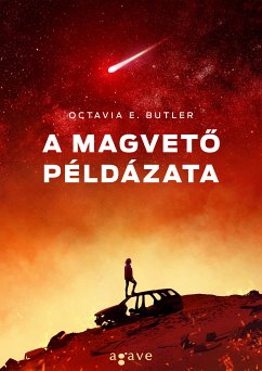 A magvető példázata (eBook, ePUB) - Butler, Octavia E.