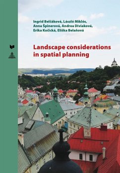 Landscape Considerations in Spatial Planning (eBook, ePUB) - Ingrid Belcakova, Belcakova