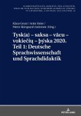 Tysk(a) - saksa - vacu - vokieciu - yska 2020. Teil 1: Deutsche Sprachwissenschaft und Sprachdidaktik (eBook, ePUB)