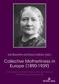 Collective Motherliness in Europe (1890 - 1939) (eBook, ePUB)