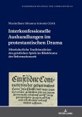Interkonfessionelle Aushandlungen im protestantischen Drama (eBook, ePUB)
