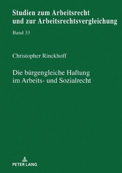 Die buergengleiche Haftung im Arbeits- und Sozialrecht (eBook, ePUB) - Christopher Rinckhoff, Rinckhoff