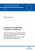 Europaeische Vertragsfreiheit im deutschen Arbeitsrecht (eBook, ePUB)