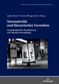 Normativitaet und literarisches Verstehen (eBook, ePUB)