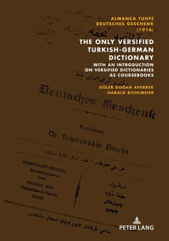 Almanca Tuhfe/Deutsches Geschenk (1916): The Only Versified Turkish-German Dictionary (eBook, ePUB) - Guler Dogan Averbek, Dogan Averbek
