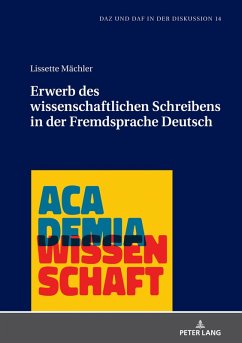 Erwerb des wissenschaftlichen Schreibens in der Fremdsprache Deutsch (eBook, ePUB) - Lissette Machler, Machler