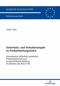Sicherheits- und Verhaltensregeln im Produkthaftungsstatut (eBook, ePUB) - Julian Titze, Titze