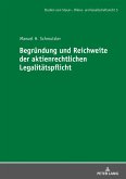 Begruendung und Reichweite der aktienrechtlichen Legalitaetspflicht (eBook, ePUB)