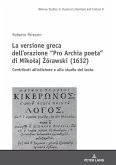 La versione greca dell'orazione &quote;Pro Archia poeta&quote; di Mikolaj Zorawski (1632) (eBook, ePUB)