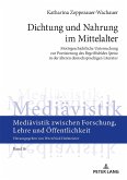 Dichtung und Nahrung im Mittelalter (eBook, ePUB)
