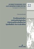 Problematisches und pathologisches Gluecksspielverhalten bei Spielhallen-Servicekraeften (eBook, ePUB)