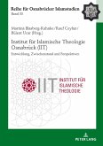 Institut fuer Islamische Theologie Osnabrueck - Entwicklung, Zwischenstand und Perspektiven (eBook, ePUB)