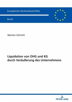 Liquidation von OHG und KG durch Veraeuerung des Unternehmens (eBook, ePUB) - Marten Schmitt, Schmitt