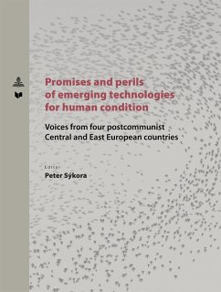 Promises and perils of emerging technologies for human condition (eBook, ePUB)