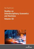 Studies on Interdisciplinary Economics and Business - Volume III (eBook, ePUB)