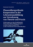 Phasenuebergreifende Kooperation in der Lehramtsausbildung zur Verzahnung von Theorie und Praxis (eBook, ePUB)