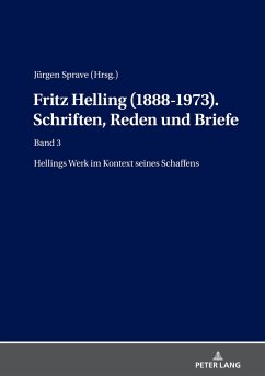 Fritz Helling (1888-1973). Schriften, Reden und Briefe (eBook, ePUB) - Jurgen Sprave, Sprave