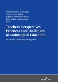 Teachers' Perspectives, Practices and Challenges in Multilingual Education (eBook, ePUB)
