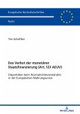 Das Verbot der monetaeren Staatsfinanzierung (Art. 123 AEUV ) (eBook, ePUB)