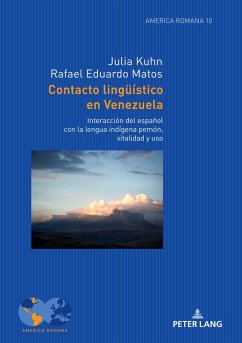 Contacto lingueistico en Venezuela (eBook, ePUB) - Julia Kuhn, Kuhn