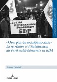Oser plus de social-democratie La recreation et l'etablissement du Parti social-democrate en RDA (eBook, ePUB)