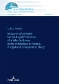 In Search of a Model for the Legal Protection of a Whistleblower in the Workplace in Poland. A legal and comparative study (eBook, ePUB)