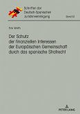 Der Schutz der finanziellen Interessen der Europaeischen Gemeinschaft durch das spanische Strafrecht (eBook, ePUB)