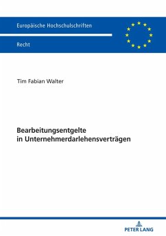 Bearbeitungsentgelte in Unternehmerdarlehensvertraegen (eBook, ePUB) - Tim Fabian Walter, Walter